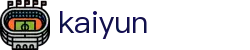 开云（Kaiyun）中国官网首页 - kaiyun首页